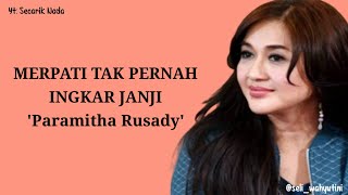 Merpati Tak Pernah Ingkar Janji by Paramitha Rusady Lirik