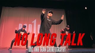 Drake &quot;No Long Talk&quot; (ft. Giggs) Choreography by Duc Anh Tran