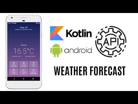 Make A Weather Forecast App - Kotlin API Android Tutorial