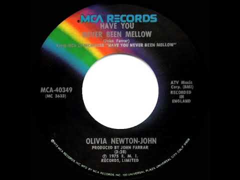 1975 HITS ARCHIVE: Have You Never Been Mellow - Olivia Newton-John (a #1 record--stereo 45)