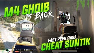 M4 GHOIB IS BACK !! FAST PEEK RASA CHEAT SUNTIK !! #pubg