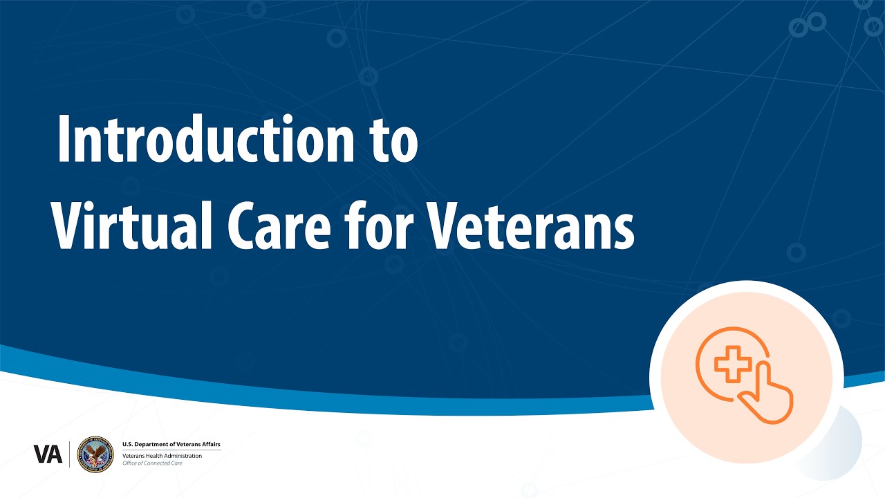 Introduction to Virtual Care for Veterans