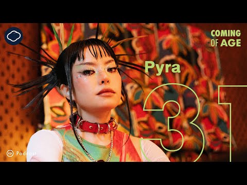 Coming of Age | EP. 206 | Pyra ร่างใหม่หลังกลับมาไทยพร้อมไอเดียเปิดคลินิกจิตบำบัดและอัลบัมประชดชีวิต