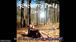 raspberry field - Can you [Lyrics]