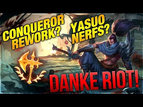 Conquerer Rework? Yasuo Nerfs? DANKE RIOT! [League of Legends]