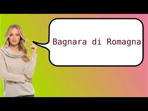 How to say 'Bagnara di Romagna' in French?