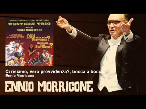 Ennio Morricone - Ci risiamo, vero provvidenza?, bocca a bocca - EnnioMorricone