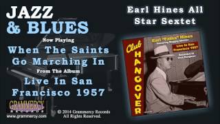 Earl Hines All Star Sextet - When The Saints Go Marching In