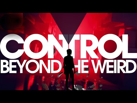 Control Critique | Beyond The Weird