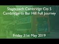 Stagecoach Citi 5 Cambridge To Bar Hill Full Journey