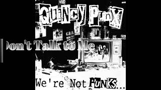 Quincy Punx   We&#39;re Not Punks but We Play Them on TV 1992   Full Album