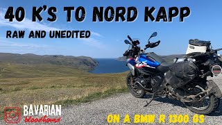 40 kilometres to Nord Kapp, RAW, UNEDITED, Comprehensive ride to the North Cape, on a BMW R 1300 GS.