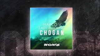 Marco V, East & Young - Chogan (Original Mix) [In Charge Recordings]