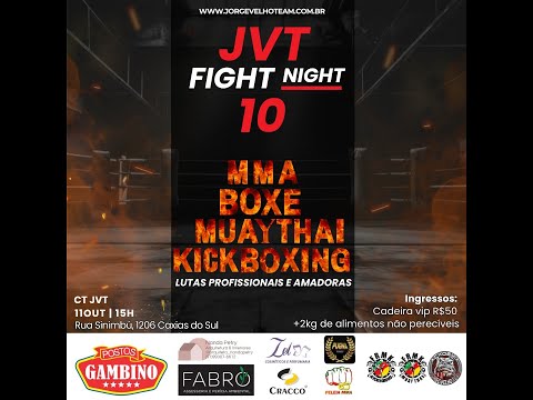 JVT FIGHT NIGHT - 11/10/2025 - 10ª Edição