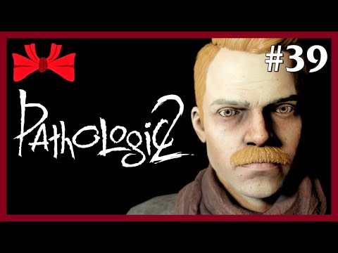 Pathologic 2 | Broken (39) - Blind Let's Play [Gameplay] [Playthrough]