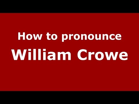 How to pronounce William Crowe