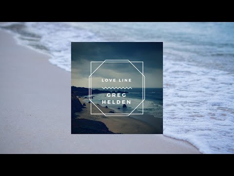 Greg Helden - Love Line