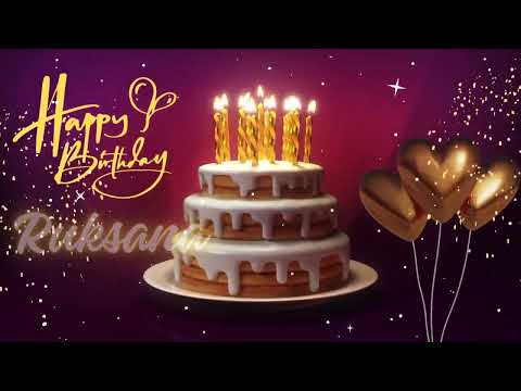 Happy Birthday to Ruksana|Have a Happy Birthday Ruksana