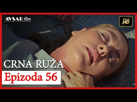 Crna Ruza - Epizoda 56