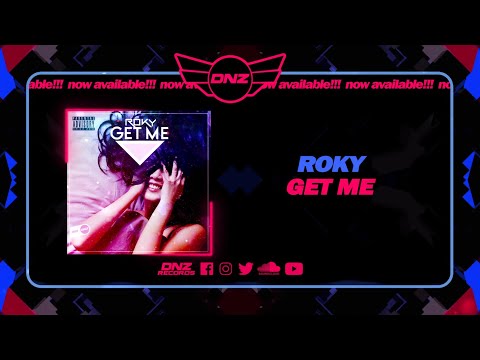 DNZ510 // ROKY - GET ME (Official Video DNZ Records)