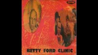 Betty Ford Clinic - Easy Judy