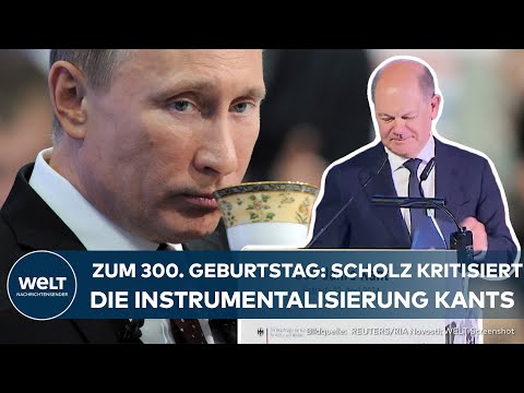 PUTIN-PROPAGANDA: Olaf Scholz kritisiert Vereinnahmung Immanuel Kants durch russischen Präsidenten