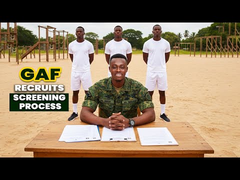 Ghana Armed Forces Screening Process 2025 – Full Guide & Essential Tips to Pass Successfully 🇬🇭 