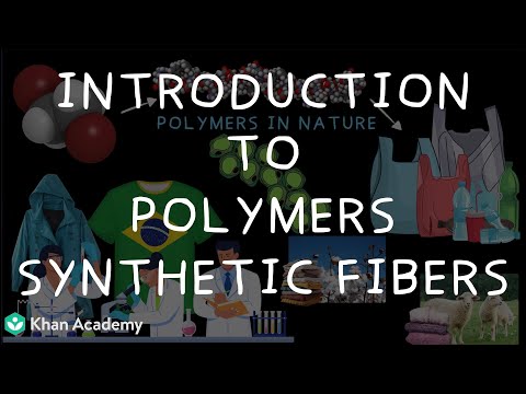 Introduction to Polymers and Synthetic Fibers | Middle School Science | Khan Academy