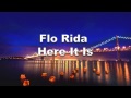 Flo Rida - Here It Is (Featuring Chris Brown)