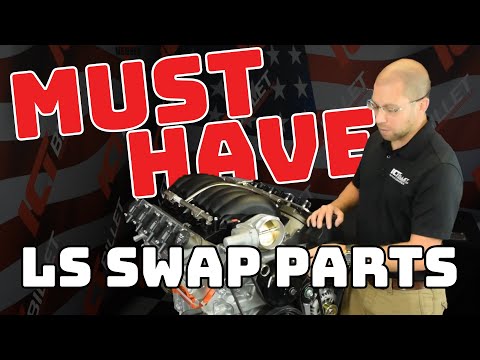 Must Have LS Swap Parts for Your LS Swap Build Presented by ICT Billet