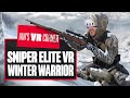 Sniper Elite VR: Winter Warrior Gameplay Preview - WORTH SETTING YOUR SIGHTS ON? - Ian's VR Corner
