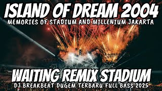 Download lagu DJ waiting x island of dream x millennium dream remix mp3 Download lagu DJ waiting x island of dream x millennium dream remix mp3