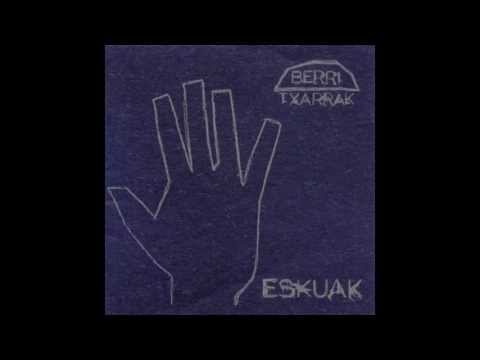 Berri txarrak - Eskuak/Ukabilak (diska osoa)