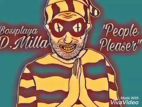 D.MILLA "PEOPLE PLEASER" (*RARE FLOW*)