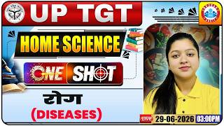 UP TGT Home Science Classes 2026 | Diseases Home Science | UP TGT Home Science One Shot