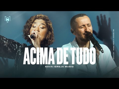 Acima de Tudo - Nova Igreja Music
