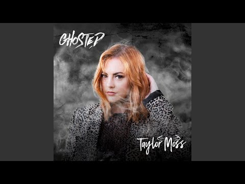 Ghosted - Taylor Moss