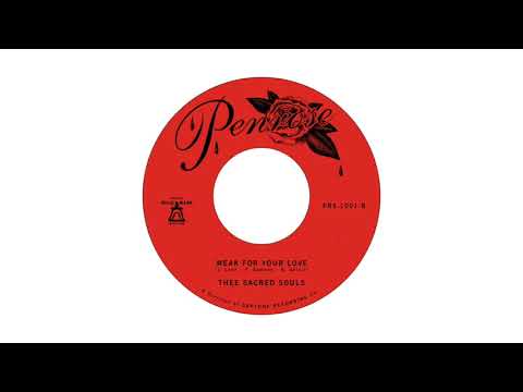 Thee Sacred Souls - Weak For Your Love
