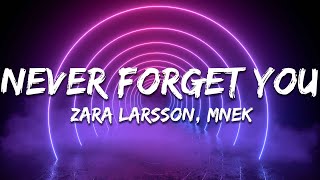 Download lagu Zara Larsson, MNEK - Never Forget You (Lyrics) mp3