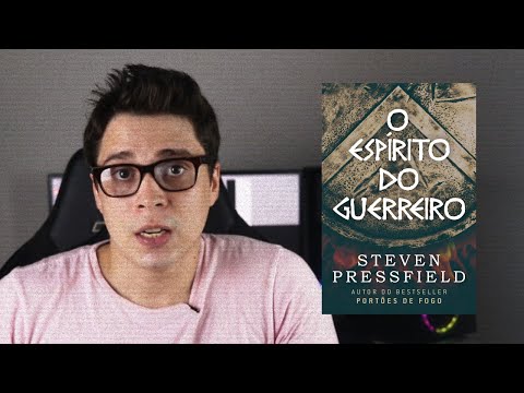 Resenha do livro "O espírito do guerreiro" - Steven Pressfield