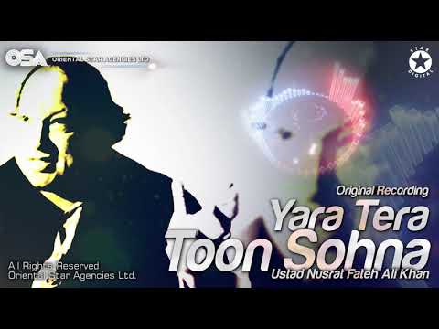 Yara Tera Toon Sohna | Nusrat Fateh Ali Khan | complete full version | OSA Worldwide