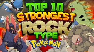Top 10 Strongest Rock Type Pokemon