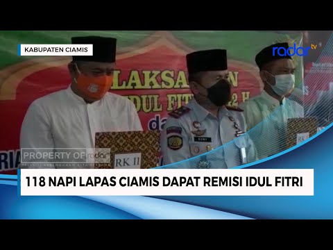 118 NAPI LAPAS CIAMIS DAPAT REMISI IDUL FITRI