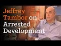 Jeffrey Tambor: Landing my role on Arrested Development Video
