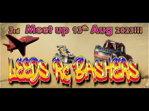 RC - Leeds RC Bash session 12th Aug 2023