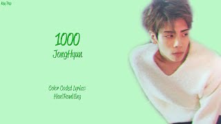 JongHyun - 1000 {Han|Rom|Eng Lyrics}