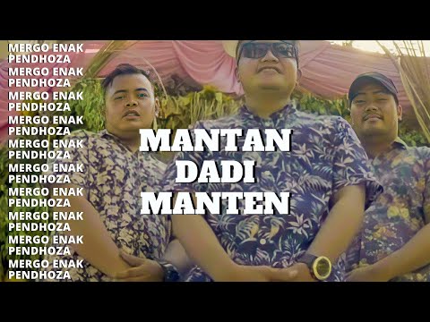 Mergo Enak feat. Pendhoza - Mantan Dadi Manten (Official Lyric Video )