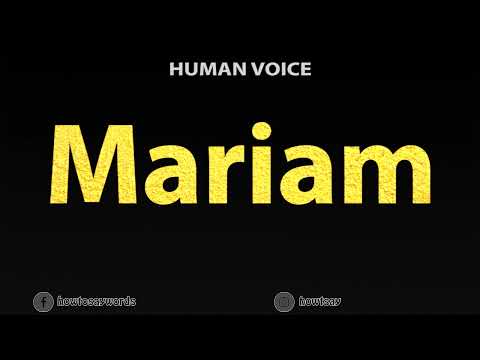 How To Pronounce Mariam