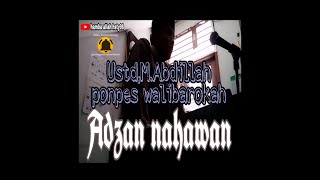 Download lagu Adzan DZUHUR lagu nahawan ponpes walibarokah_kediri(jatim)ust,Abdillah.ms mp3 Download lagu Adzan DZUHUR lagu nahawan ponpes walibarokah_kediri(jatim)ust,Abdillah.ms mp3