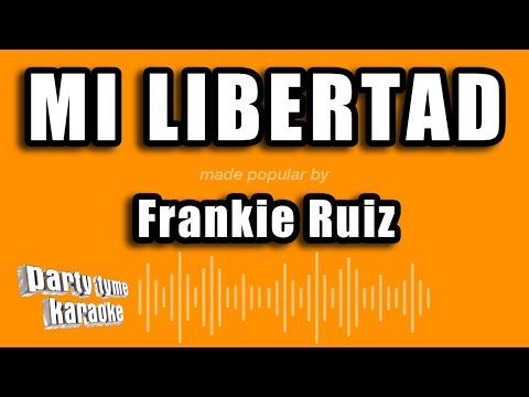 Frankie Ruiz - Mi Libertad (Versión Karaoke)